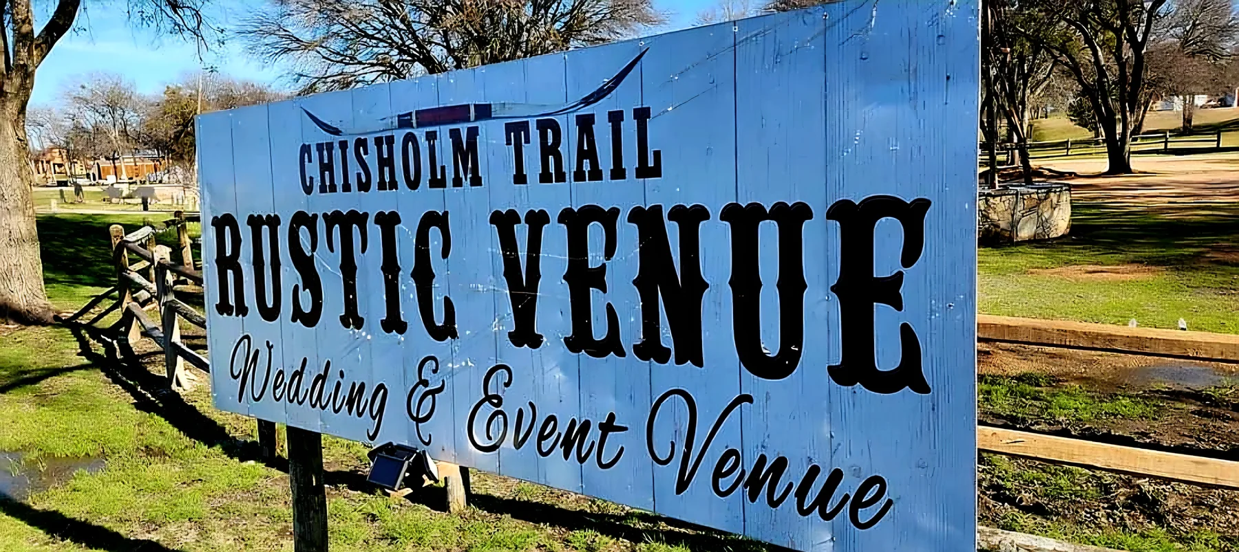 Chisholm Trail Rustic Venue sign in Cleburne Texas